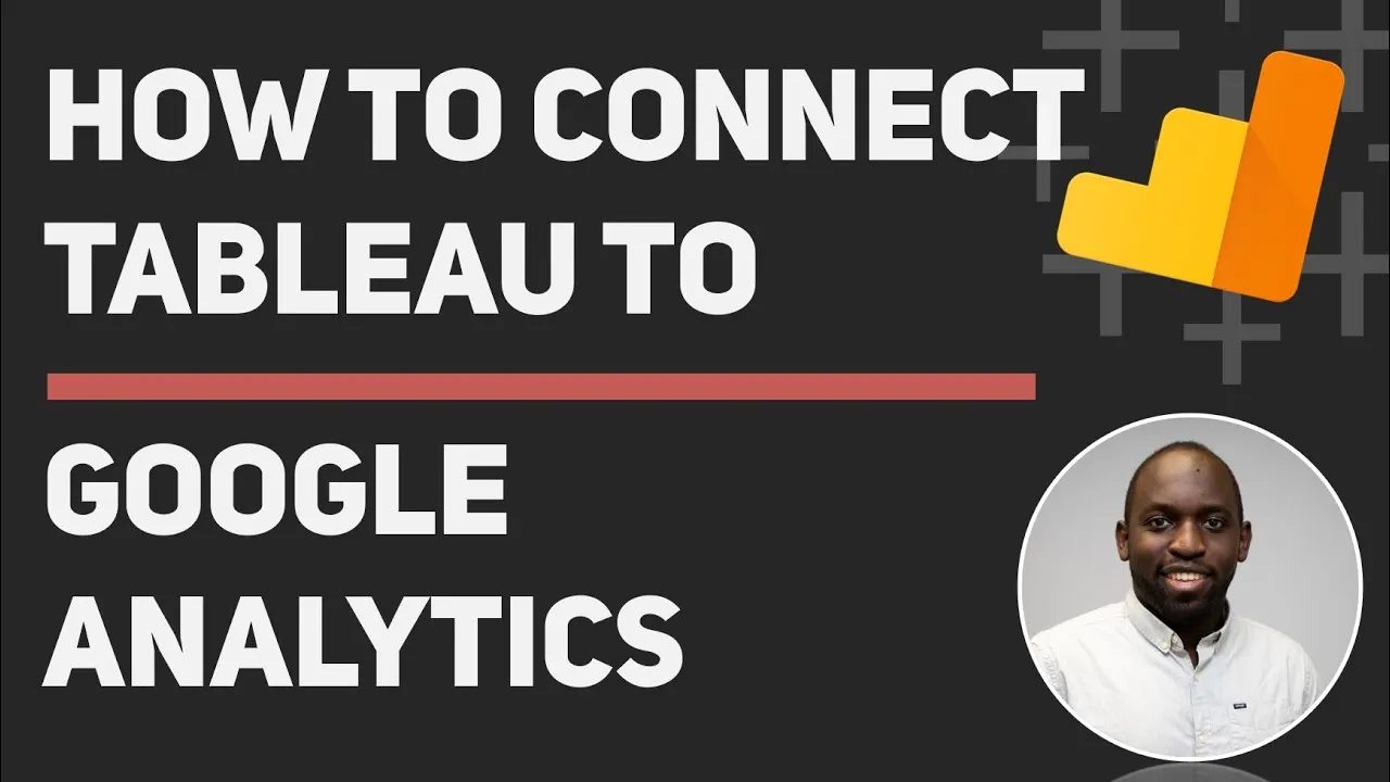 How to connect Tableau to Google Analytics