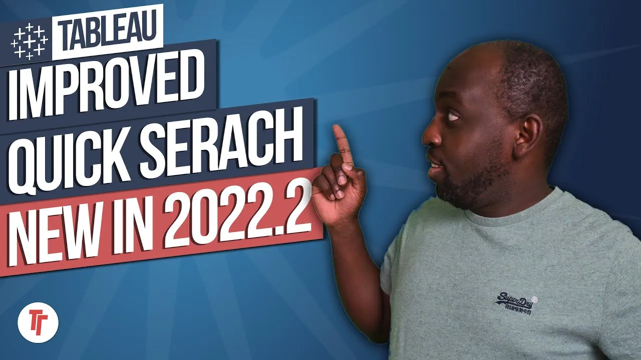 Improved Quick Search - New in Tableau 2022.2