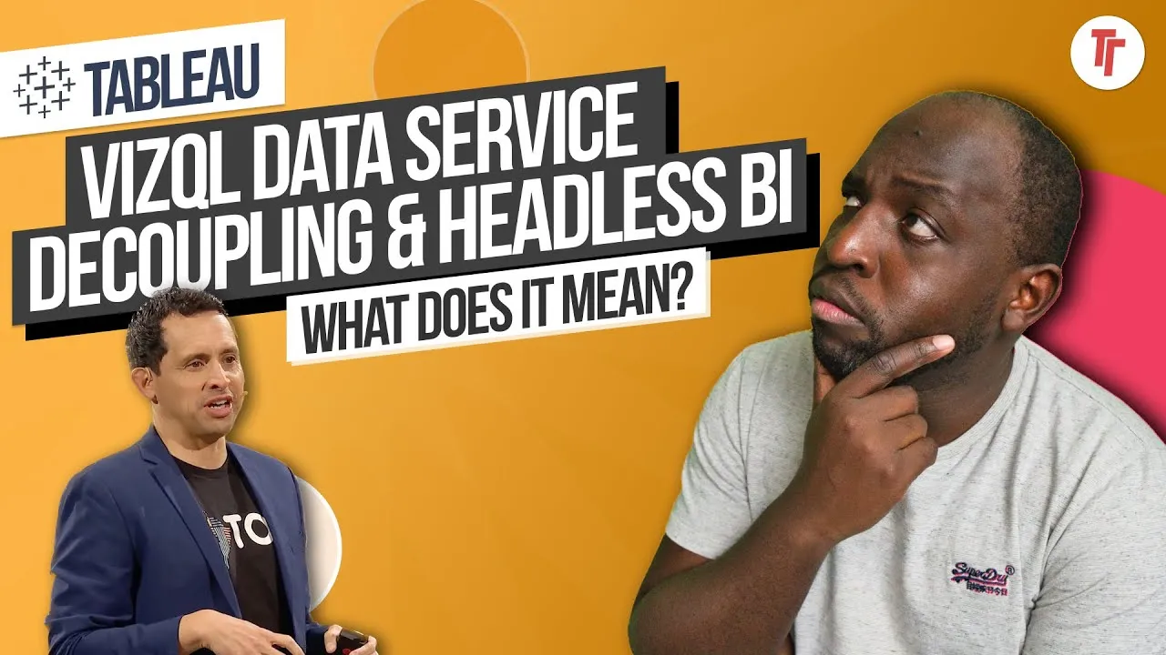Tableau VIZql Data Service, Headless BI, Decoupling & Layers | Announced at Tableau Conference 2023