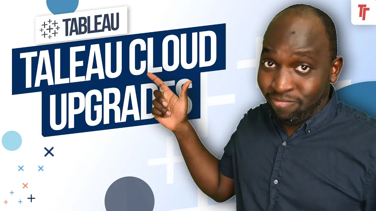 Understanding Tableau Cloud Upgrades: All You Need to Know!