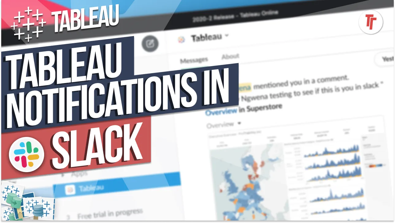 Tableau notifications in Slack: Alerts, mentions & comments: New in Tableau 2021.3