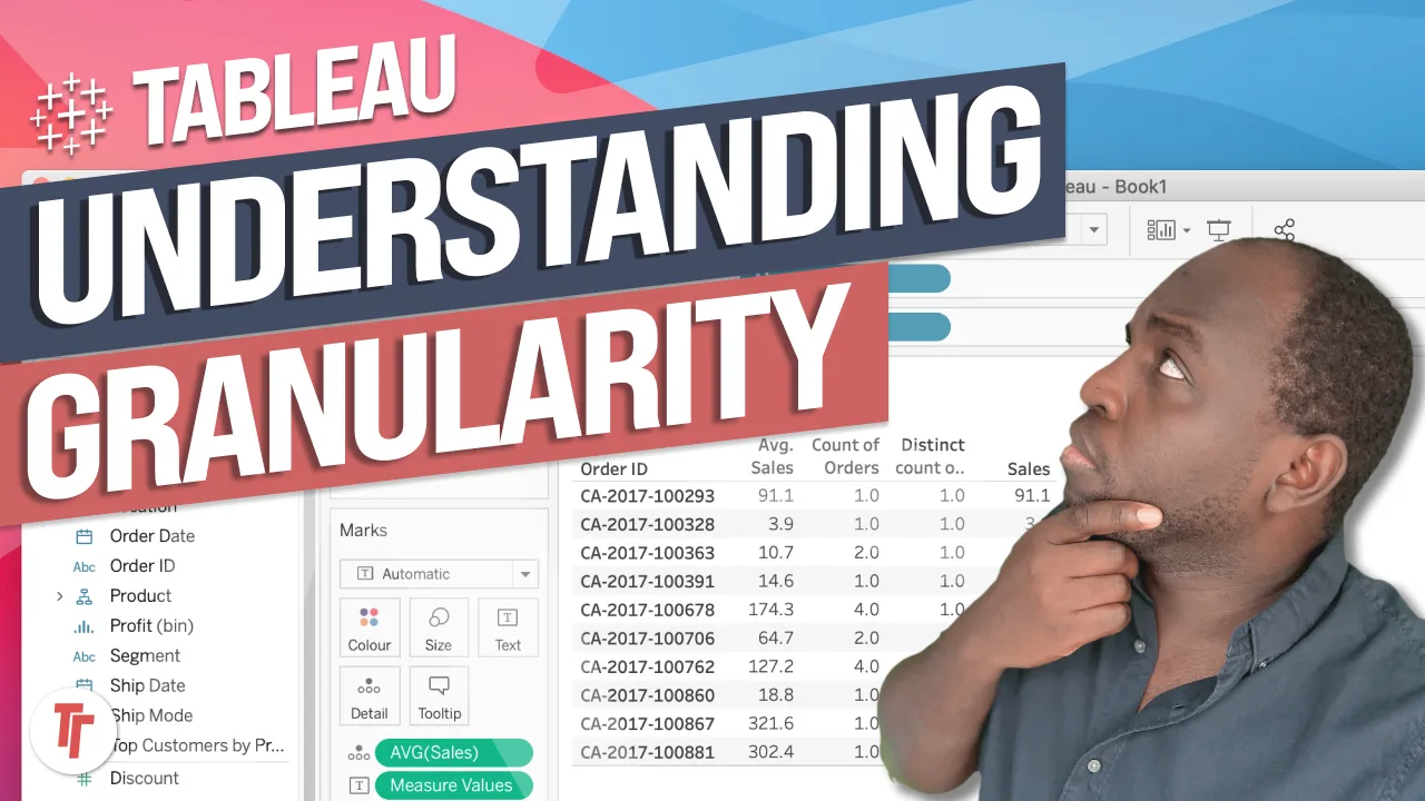 Understanding the grain of your data in Tableau
