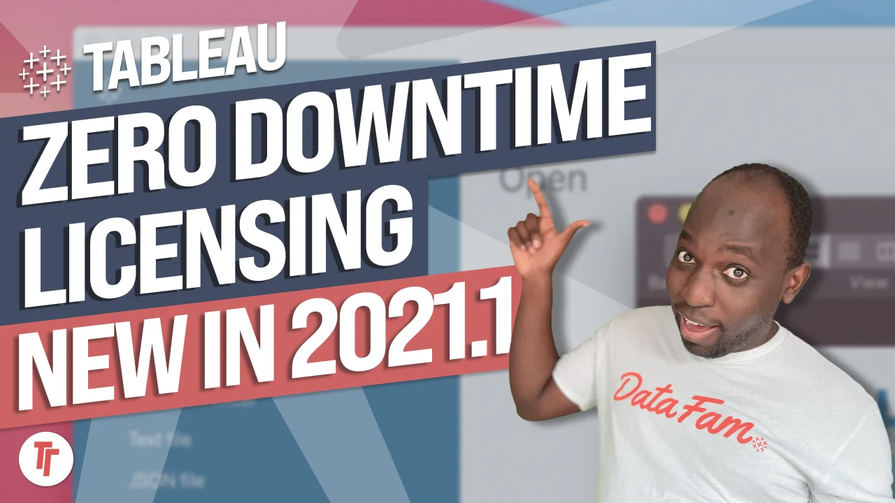 Zero downtime licensing : New in Tableau 2021.1