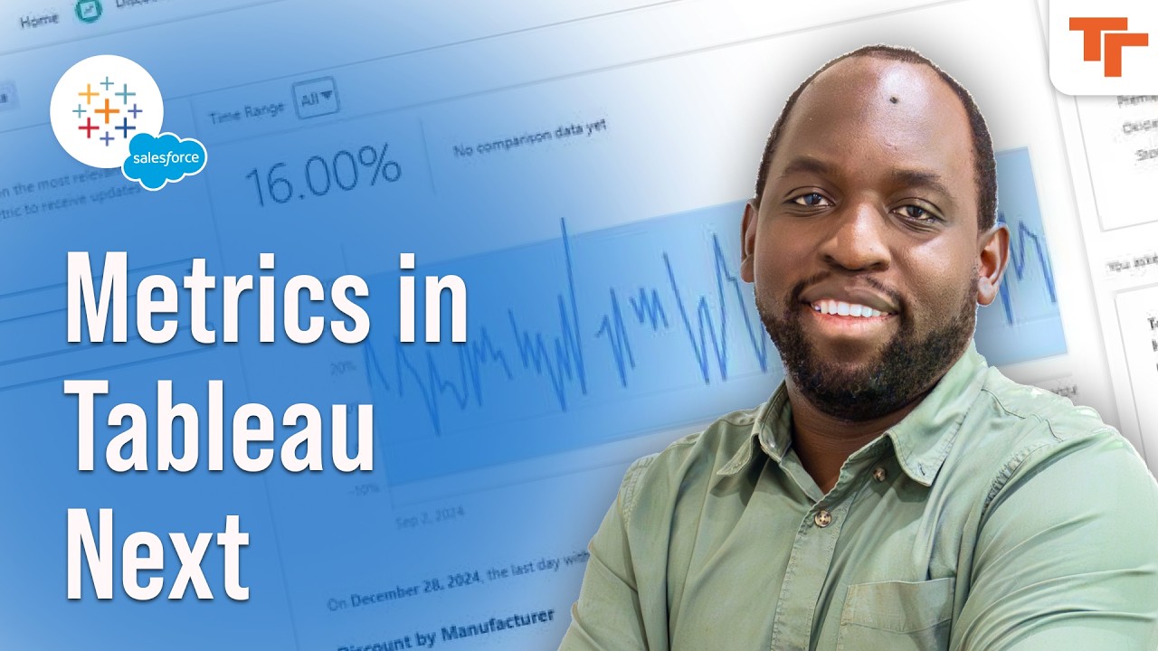 Re-Upload - Metrics in Tableau Next   Part 4 of 6 [Reposted]