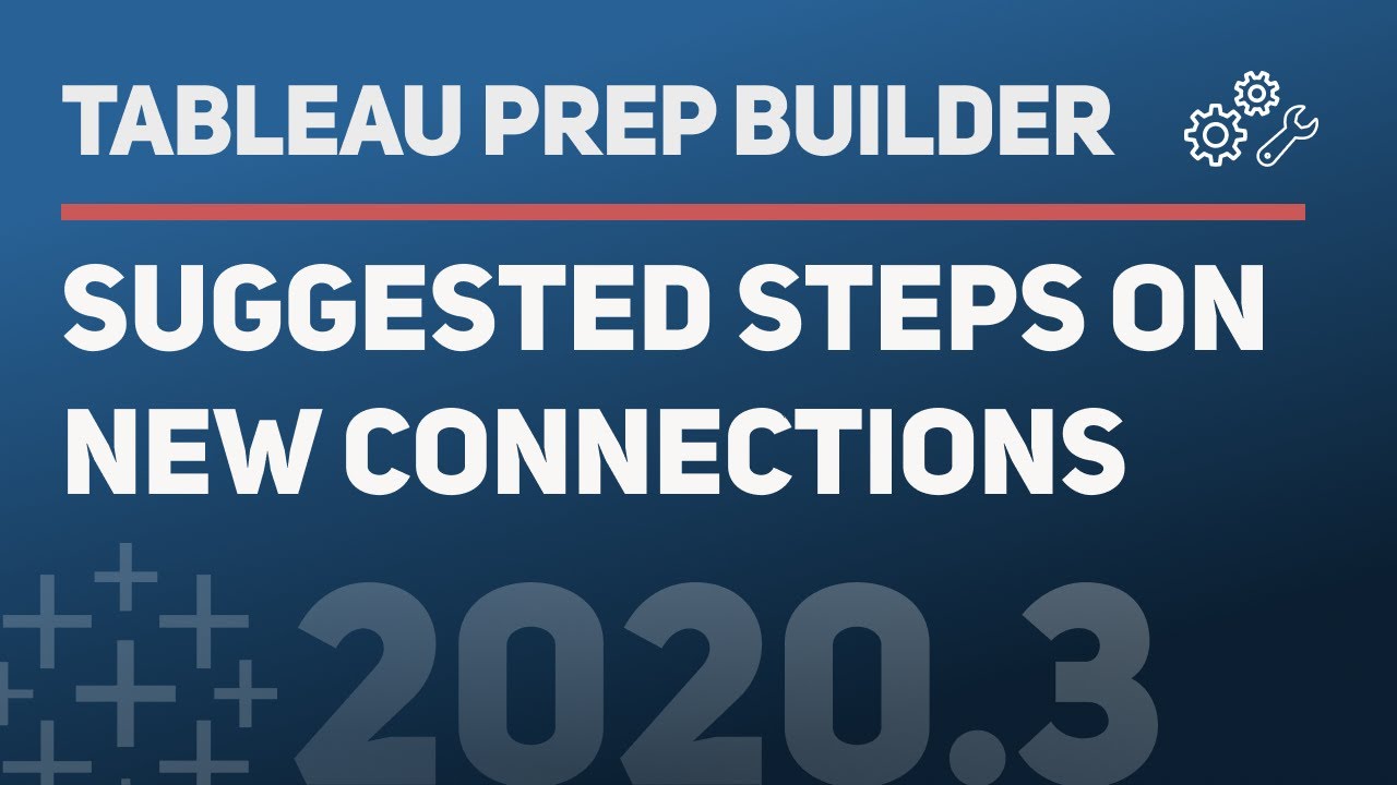 Suggested steps in Tableau Prep Builder