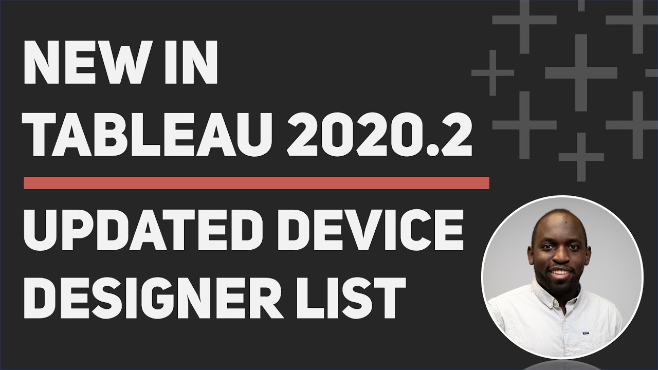 Tableau 2020.2: Updated device designer lists