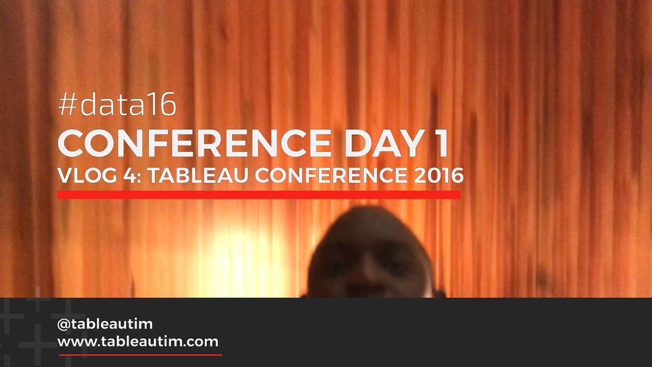 Vlog #4: Certification and Welcome drinks, Conference Day 1 (Tableau conference 2016) #data16