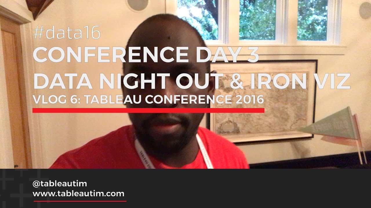 Vlog #6: Data Night Out & Iron Viz, Conference Day 3 (Tableau conference 2016) #data16